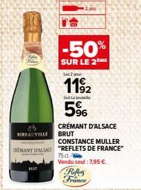 तक BEAUVILLE  -50%  SUR LE 2EME  MUT  Las 2 pou  119₂2  Set Labo  5%  CRÉMANT D'ALSACE BRUT  CONSTANCE MULLER REMANT D'ALSACE "REFLETS DE FRANCE"  75 cl.  Vendu seul : 7,95 €.  Reflets France  