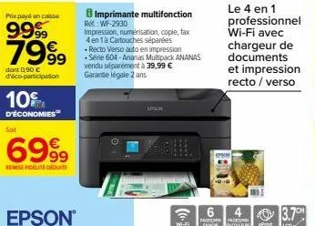 pitx payé on caisse  9999  799⁹9  dont 0,90 €  _doco-participation  10%  d'économies  soit  699⁹9  €  remise fidélite dedute  8 imprimante multifonction  ret: wf-2930  impression, numérisation, cople,