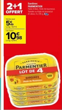 vendu sout  5%  lokg: 10,17 €  les 3 pour  €  1098  le kg: 6,78 €  sardinerie  parmentier lot de 4  dddd  sardines  t huile de tournesol  ardiner  sardines  100227 