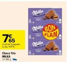 765  le lot de 3 paquets le kg: 14,17 €  choco trio milka 3x 180 g  milka  choco trio  choci  trio  milka bon  plan  milka  choed trio 