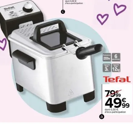 tefal  say yest  bb  6  a  2200w  capac fulle vita  3l 12kg  tefal  79⁹ 49⁹9  dont 0,30 € d'éco-participation 