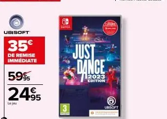 ubisoft  35€  de remise immédiate  59%  2495  لدرها  199  jours sonun  just dance  2023 edition  ubisoft 