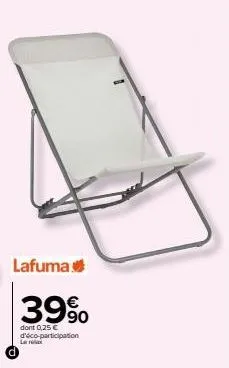 lafuma  39%  dont 0,25 € d'éco-participation  le relax 