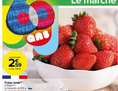 La barquet  259  Le kg: 5.18 €  Fraise ronde Catégorie 1.  ans 