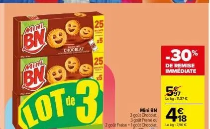 mini  bn  mini  bn  hesent  chocolat  www.  de  lot-3  25  x5  25  -30%  de remise immédiate  5917  le kg: 11.37 €  1€  le kg: 7,96 € 