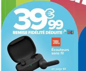 3999  remise fidélité déduitec  jbl  écouteurs sans fil 