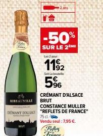 तक BEAUVILLE  -50%  SUR LE 2EME  MUT  Las 2 pou  119₂2  Set Labo  5%  CRÉMANT D'ALSACE BRUT  CONSTANCE MULLER REMANT D'ALSACE "REFLETS DE FRANCE"  75 cl.  Vendu seul : 7,95 €.  Reflets France  