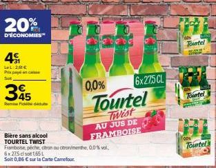 20%  D'ÉCONOMIES  4  LL: 2,81€ Prix paye en cas  So  345  RemiFi dédu  Bière sans alcool TOURTEL TWIST  Framboise, pêche, citron ou citroninenthe, 0,0% vol., 6 x 27,5 dl son 1,65 L  Soit 0,86 € sur la