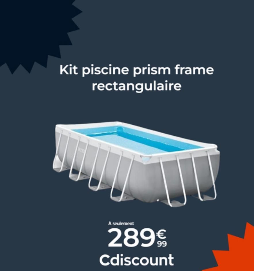 Kit piscine prism frame rectangulaire  A seulement  289 €  Cdiscount  