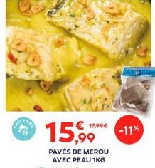 15,99  17,99€  PAVÉS DE MEROU AVEC PEAU 1KG  -11% 