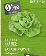 090  la prece  origine france  salade laitue catégone! 
