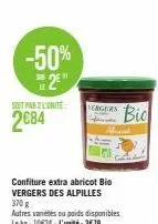 -50% 2⁹"  solt par 2 l'unité  2€84  vergers  confiture extra abricot bio vergers des alpilles 370 g  autres variétés ou poids disponibles lekg: 10624-l'unité:3€79  bid  