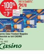 SUN  Ciesina  3⁰ Max  SARV  -100% 2678  CARTES  295  Lekg: 942  Casino  Barres Cœur Fondant Nappées chocolat au lait CASINO  Consina 