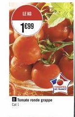 LE KG  1699  B Tomate ronde grappe  ROMATES DE FRANCE 