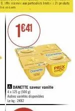 donele  cose  a danette saveur vanille  4x 125 g (500 g)  autres variétés disponibles le kg: 2682  www  prix  choc 
