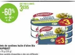 -60% 2  soit par 2 l'unité  3€95  saupiquet filets  saupiquet  p  sardines ndingfram  lot de 
