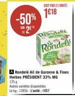 SOIT PAR 2 L'UNITÉ:  1€18  Rindelt  Rondelé 