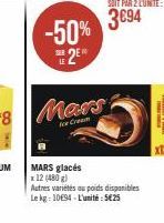 MARS glacés x 12 (480g) Autres variétés au poids disponibles Le kg: 1094-L'unité: 5€25  x12 