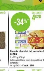 -34%  borc cha  cari  borg lot 2  chocola  fourrés chocolat lait noisettes bio bjorg  soit l'unité  4€28 