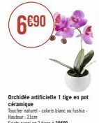 Orchidée artificielle 1 tige en pot céramique  Toucher naturel-coloris blanc ou fushia-Hauteur: 21cm  Existe aussi en 2 tiges à 29€ 90 