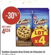 soit l'unité:  4€24  -30%"  granola  lot  groseclate x4  mchocolat  lu  granola 