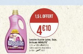 1,5 L OFFERT  4€10  Lessive liquide Laine, Soie,  Woolite Delicats WOOLITE  L offert (31) Autres variitis disponibles Le lit 1437 