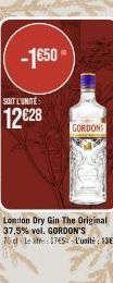 -1650- SOIT L'UNITÉ  12€28  London Dry Gin The Original 37,5% vol. GORDON'S 70 Let: 1765-L'unité: 13678  GORDON 