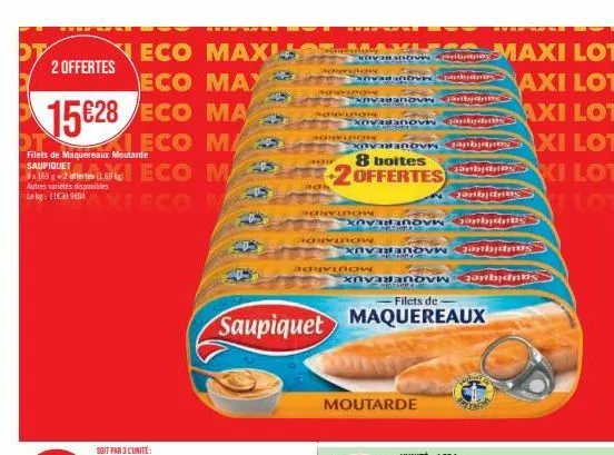 eco maxis  2 offertes  eco max  15628 eco ma  aleco ma  dt  filets de maquereaux moutarde saupiquet  eco m  ex 169 g +2 offerten (1.69 kg) autres varietés disponibles  lag: xi eco m  49  s  axle var i