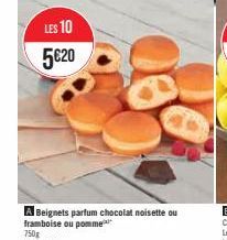 LES 10 5€20  A Beignets parfum chocolat noisette ou framboise ou pomme 