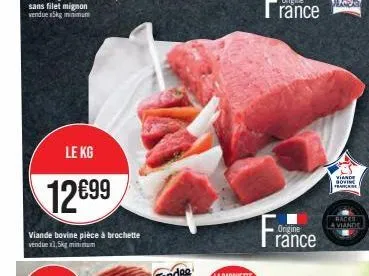 le kg  12699  viande bovine pièce à brochette vendue x1,5kg minimum  france  viande govine franckise  races bo a viande 