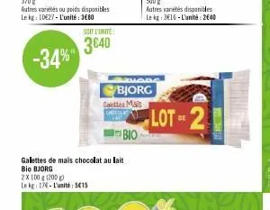 autres variétés ou poids disponibles le kg: 10€27-l'unité: 3€80  soit l'unite  3640 -34%"  galettes de mais chocolat au lait bio bjorg 2x100 g (200 g) le kg: 17-l'unité: 515  bjorg galettes mais  bio 