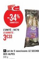 -34%  L'UNITÉ: 9€79 JE CAGNOTTE:  3633  