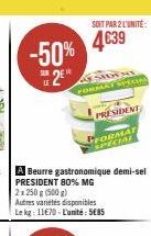 -50% 4€39  SUR  SOIT PAR 2 L'UNITÉ  WHE FORMAT SPECIAL  PRESIDENT  PFORMAT  SPECIAL 