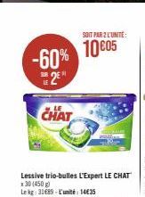 -60% 2⁰  CHAT  SOIT PAR 2 L'UNITÉ:  10€05 