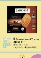 LABEYRIE  L'ÉCOSSE  SBSaumon fumé L'Ecosse LABEYRIE  Le kg: 68693-L'unite: 965 