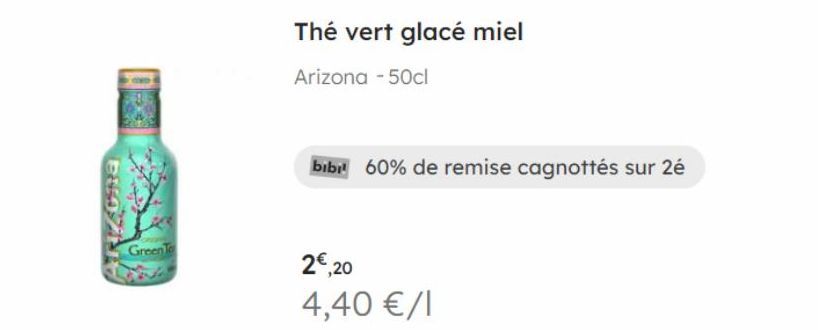 GreenTe  Thé vert glacé miel  Arizona - 50cl  bibil 60% de remise cagnottés sur 2é  2€,20  4,40 € /1 