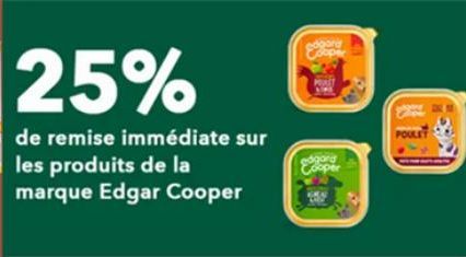 25%  de remise immédiate sur les produits de la  marque Edgar Cooper  dgard  Ecoper  edgard  Cooper  POULET 
