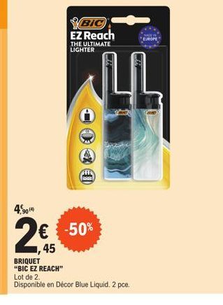 90/4  N  BIC EZ Reach  THE ULTIMATE LIGHTER  € -50% ,45  LL  BRIQUET "BIC EZ REACH" Lot de 2.  Disponible en Décor Blue Liquid. 2 pce. 