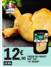 volaille française  s'sever bio  cuisse de poulet 1,90 bio x2  "st sever" 