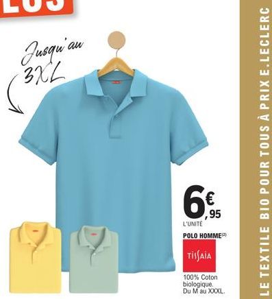 Jusqu'au 3XL  €  ,95  L'UNITÉ POLO HOMME(2)  TISSAIA  100% Coton biologique. Du M au XXXL. 