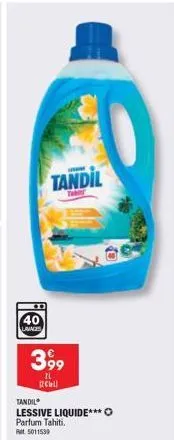 lavages  www  tandil  3,99  11  (2cwl)  tandil  lessive liquide*** parfum tahiti. rt5011539  o 