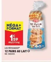 méga+ format  199  alianchel  mega  12 pains au fait  les pâtissades  12 pains au laito  rt5004405 