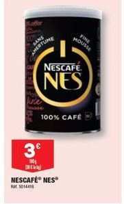 SANS AMERTUME  3€  180g  k  NESCAFE.  NES  100% CAFÉ  NESCAFÉ® NESⓇ  Ret. 5014418  FINE MOUSSE 