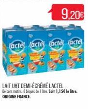 (actel (actel (actel (actel  LAIT UHT DEMI-ÉCRÉMÉ LACTEL  De bons matins. 8 briques de 1 litre. Soit 1,15€ le litre. ORIGINE FRANCE. 