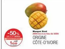 -50%  sur le article inmediatement  1€49  japec  mangue kont 2498 les 2 au lieu de 3€98  origine côte-d'ivoire 
