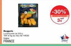 Nuggets Laque de 300 10€ le kg au lieu de 14€30  Origine FRANCE  -30%  IMMEDIATEMENT  3€ 