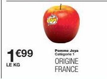 1 €99  LE KG  Pomme Joya Catégorie 1 ORIGINE FRANCE 
