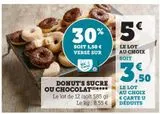 DONUT'S SUCRE OU CHOCOLAT offre à 5€ sur Super U