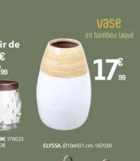 ELYSSA, 0310x31 cm 167030  vase en bambou laqué  17% 