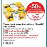 Que  Yaourt pot verre La Laitière "Nestlé"  à la vanille  Le pack de 4 pots de 125 g 500 g 2680 les 2 au lieu de 3€74 2E80 le kg au lieu de 3€74 Panachage possible avec: "La Laitière yaourt pot verre 